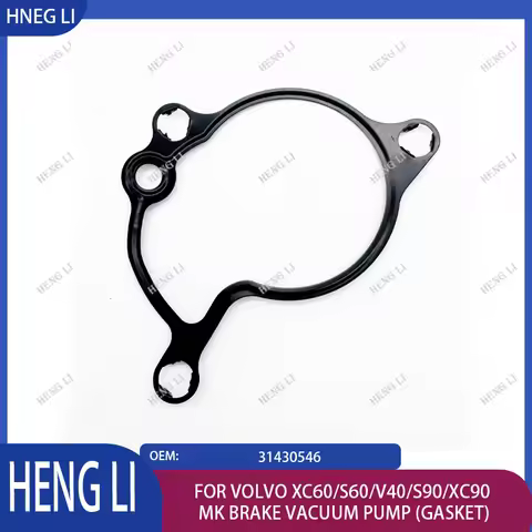 31430546 is suitable for Volvo XC60/S60/V40/S90/XC90 MK brake vacuum pump (gasket) Hengli Automotive