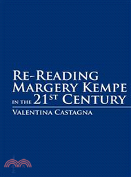 Re-Reading Margery Kempe in the 21st Century
