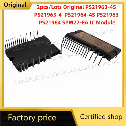 2pcs/Lots PS21963-4S PS21963-4 PS21964-4S PS21963 PS21964 SPM27-FA IC Module