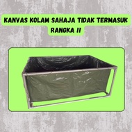 KANVAS KOLAM IKAN TARPAN HIJAU SAIZ 7FT+++ / OD GREEN CANVAS SAHAJA TIDAK TERMASUK RANGKA