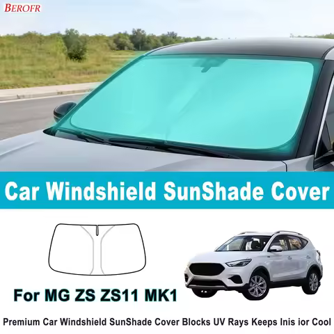 For MG ZS ZS11 MK1 2018-2024 Car Windshield Sunshade Cover Front Window Sun Shade Heat Insulation Su
