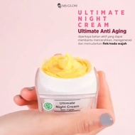 MS GLOW ULTIMATE NIGHT CREAM / MS GLOW NIGHT CREAM / CREAM ULTIMATE MS GLOW / KRIM MALAM ULTIMATE MS