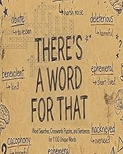 There's A Word For That: Word Searches, Crossword Puzzles, and Sentences with 1100 Unique Words with