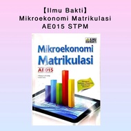 【Ilmu Bakti】Mikroekonomi Matrikulasi AE015 - Menepati Sukatan Pelajaran Matrikulasi Ekonomi