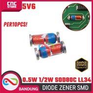 10pcs Zener Diode 0.5W 1/2W SOD80C LL34 SMD 5V6