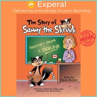 The Story of Sammy the Skrunk by Raven Murphy (paperback)