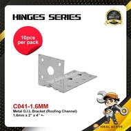 10PCS METAL G.I.L BRACKET(ROOFING CHANNEL) C041-1.6MM/2.0MM