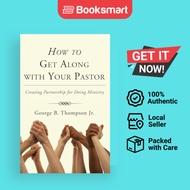 How To Get Along With Your Pastor - Paperback - English - 9781498231985