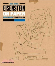 Eisenstein on Paper: Graphic Works by the Master of Film