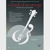 The Book of Six Strings: The Zen Way to Play Guitar