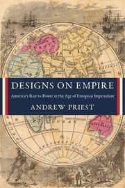 Designs on Empire Andrew Priest