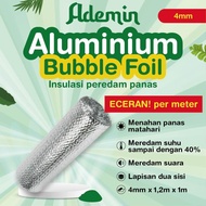 Aluminium Foil Bubble | Peredam Panas Atap ADEMIN lite ECER 1 METERAN