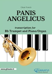 Bb Trumpet and Piano or Organ - Panis Angelicus César Franck