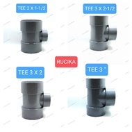 RUCIKA TEE 3" D / TEE 3 X 2-1/2 D / TEE 3 X 2 D /TEE 3 X 1.1/2 D pvc pipe