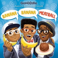 Banana Banana Meatball (Go Noodle) Random House Books for Young Readers    著
