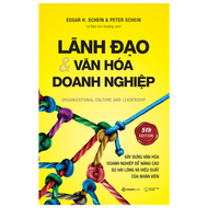 Lãnh đạo và Văn hóa doanh nghiệp - Tác giả: Edgar H. Schein  Peter Schein