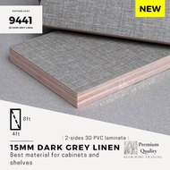 15mm Dark Grey linen 3D PVC laminated plywood (4ft x 8ft) 2-sides PVC | 9441 | Papan kayu DIY | plyw