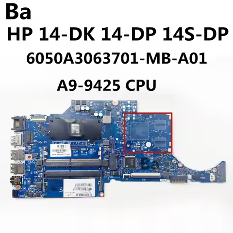 FOR HP 14-DK 14S-DK 245 G8 Laptop Motherboard 6050A3063701-MB-A01 A9-9425 CPU DDR4