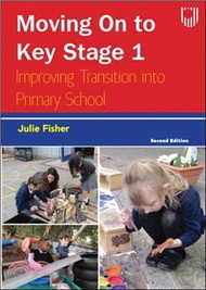 45426.Moving on to Key Stage 1: Improving Transition into Primary School, 2e