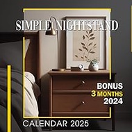 Simple Nightstand Calendar 2025: 15-Month Covering Oct 2024 to December 2025, Bonus 3 Months 2024, w