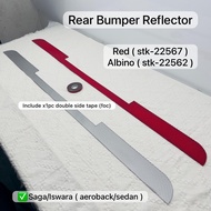 Stk-22567/22562 : Sporty Rear Bumper Reflector Saga/Iswara ( sedan/aeroback ) with double side tape 