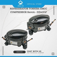 REFRIGERATOR TOSHIBA GMCC COMPRESSOR R600A - DZ90V1F