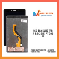 Lcd Samsung Tab A8.0/LCD Samsung Tab T295 2019 Fullset Touchscreen ORIGINAL 100% 1 Month Warranty+Packing/Bubble