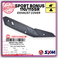 [100% ORI SYM] SPORT BONUS 110 SR / 115 SR / E-BONUS EURO 3 EXHAUST COVER MUFFLER PROTECTOR 18318-VB