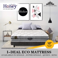 READY STOCK [ HONEY 10" IDEAL ECO MATTRESS ]- 10 YEARS WARRANTY/BACK SUPPORT/SINGLE/SUPER SINGLE/QUEEN/KING/TILAM