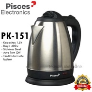 Pisces PK151 Electric Kettle 1.5 Liter Capacity 400w Stainless Steel Electric Kettle - Pisces 1.5 Li