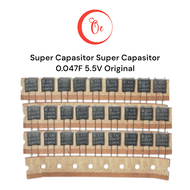 Super Capasitor Super Capasitor 0.047F 5.5V Original