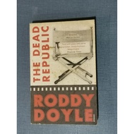 The Dead Republic by Roddy Doyle