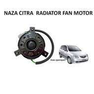 NAZA CITRA  RADIATOR FAN MOTOR