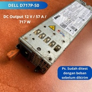 Power Supply PSU Adaptor Switching SMPS Brand DELL D717P-S0 Output 12 Volt / 57 Ampere / 717 Watt