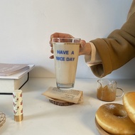 Have a nice day Korean Water Glass Long
