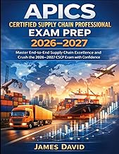 APICS Certified Supply Chain Professional Exam Prep 2026–2027: “Master End-to-End Supply Chain Excel