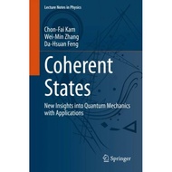 [100% Original Books] - Coherent States - New Insights into Quantum Mechani by Da-Hsuan Feng (UK edi