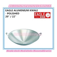 EAGLE/E-CENTRAL POLISHED 20" / 22" Double Handle Aluminium Wok / Cooking Pan / Kuali / Kuali Alumini