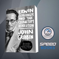 Erwin Schrödinger and the Quantum Revolution John Gribbin Book