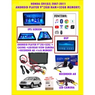 HONDA CRV (G3) 2007-2011 9"ANDROID PLAYER 32GB 2RAM + CASING + LED REAR VIEW CAMERA + RECORDER (FREE