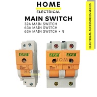 EPS Main Switch 32A Main Switch 63A Main Switch 63A Main Switch + N Circuit Breaker Sirim Approve