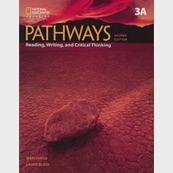 Pathways: Reading, Writing, and Critical Thinking, 2ed (3A) Split 作者：Laurie Blass,Mari Vargo