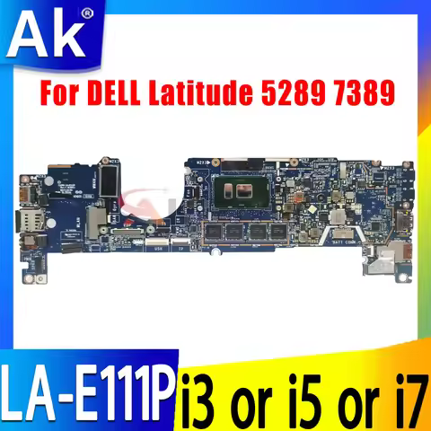 For DELL HighPerformance Mainboard LA-E111P Laptop Motherboard Latitude 5289 7389 04T8FJ 0PTJYM CPU 