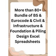 More than 80+ Bundle of BS & Eurocode & Civil & Infrastructure & Foundation & Piling Design Excel Sp