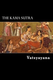 The Kama Sutra Vatsyayana