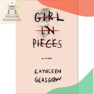 Girl in Pieces by Kathleen Glasgow