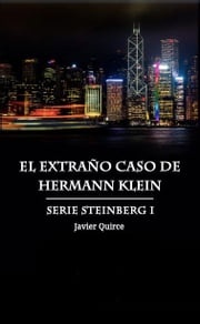 El extraño caso de Hermann Klein Javier Quirce