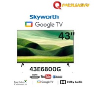 SKYWORTH 43” /50"  2K /4K FULL HD ANDROID GOOGLE TV 43E6800G / 50SUE7800