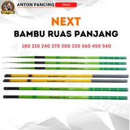 Joran Pancing Tegek Next Bamboo Ruas Panjang 180,210,240,270,300,360,450,540 Fiber