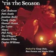 'Tis the Season [Audio CD] Phil Perry; Patti Austin; Candy Dulfer; Jonathan Butler; Deniece Williams